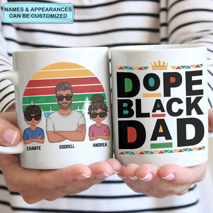 Dope Black Dad - Personalized White Mug - Father's Day Gift