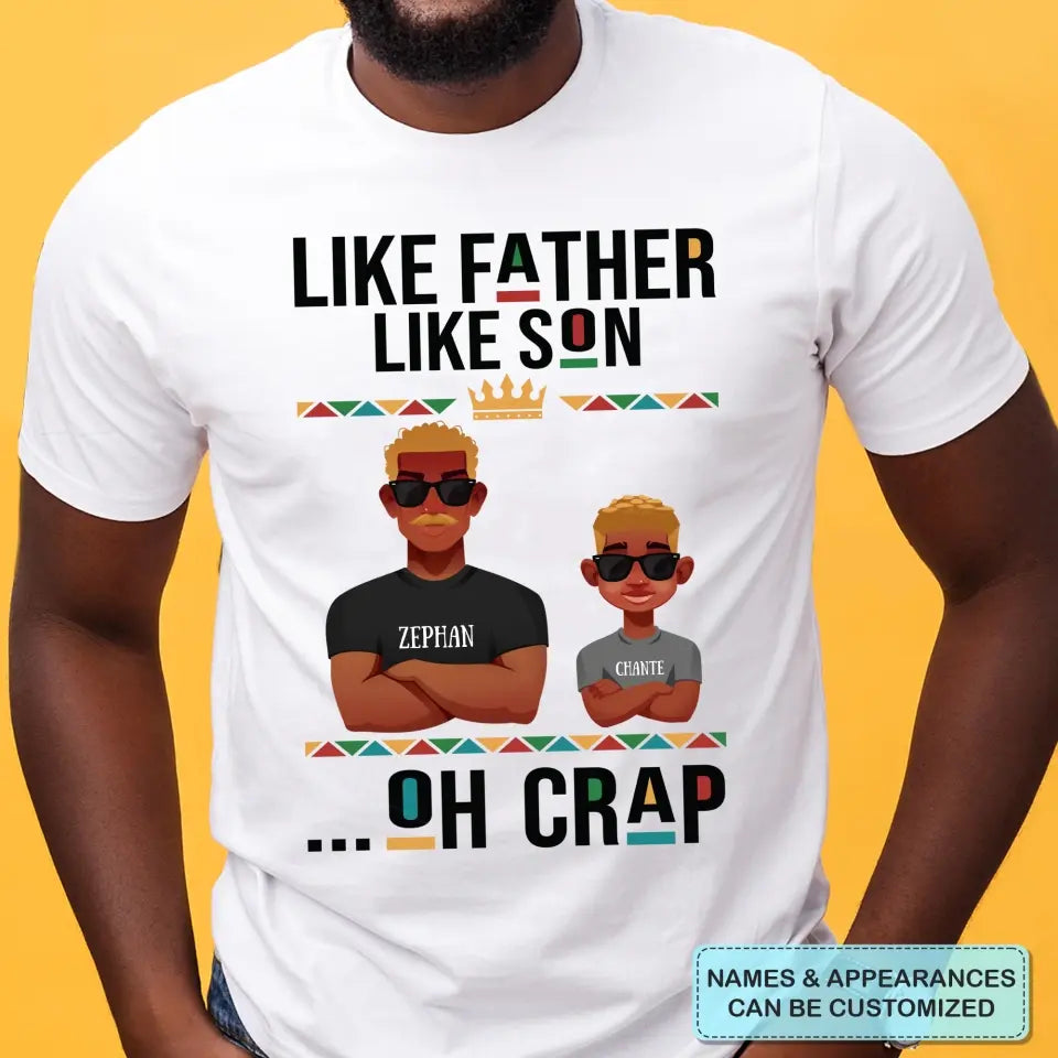 Like Father Like Son - Custom T-shirt - Father's Day Gift