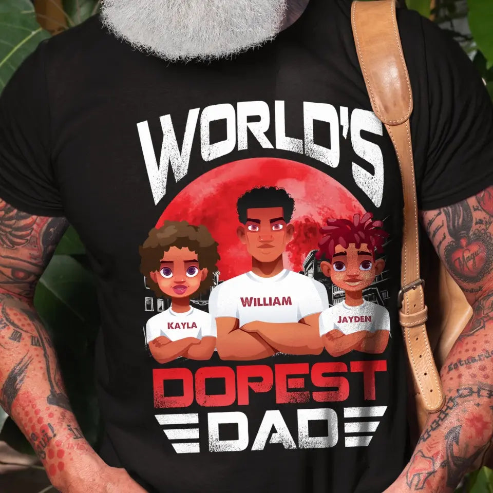 World's Dopest Dad - Custom T-shirt - Father's Day Gift