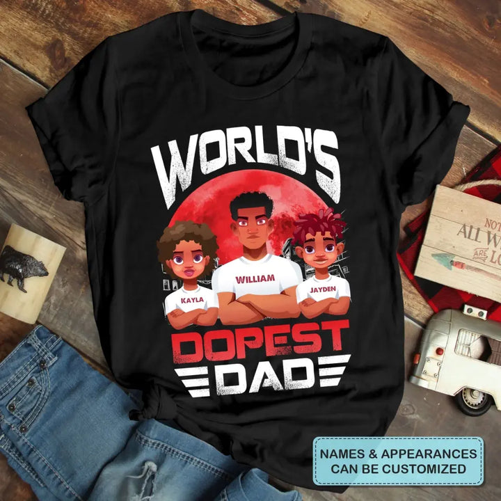 World's Dopest Dad - Custom T-shirt - Father's Day Gift