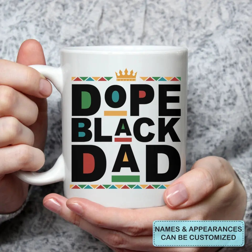 Dope Black Dad - Personalized White Mug - Father's Day Gift