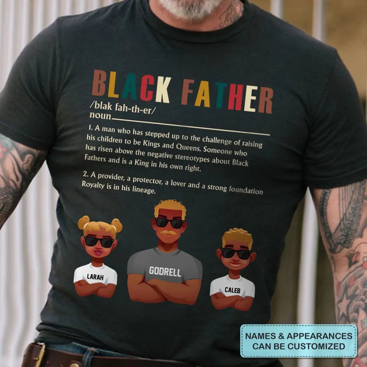 Black Father - Custom T-shirt - Father's Day Gift For Dad