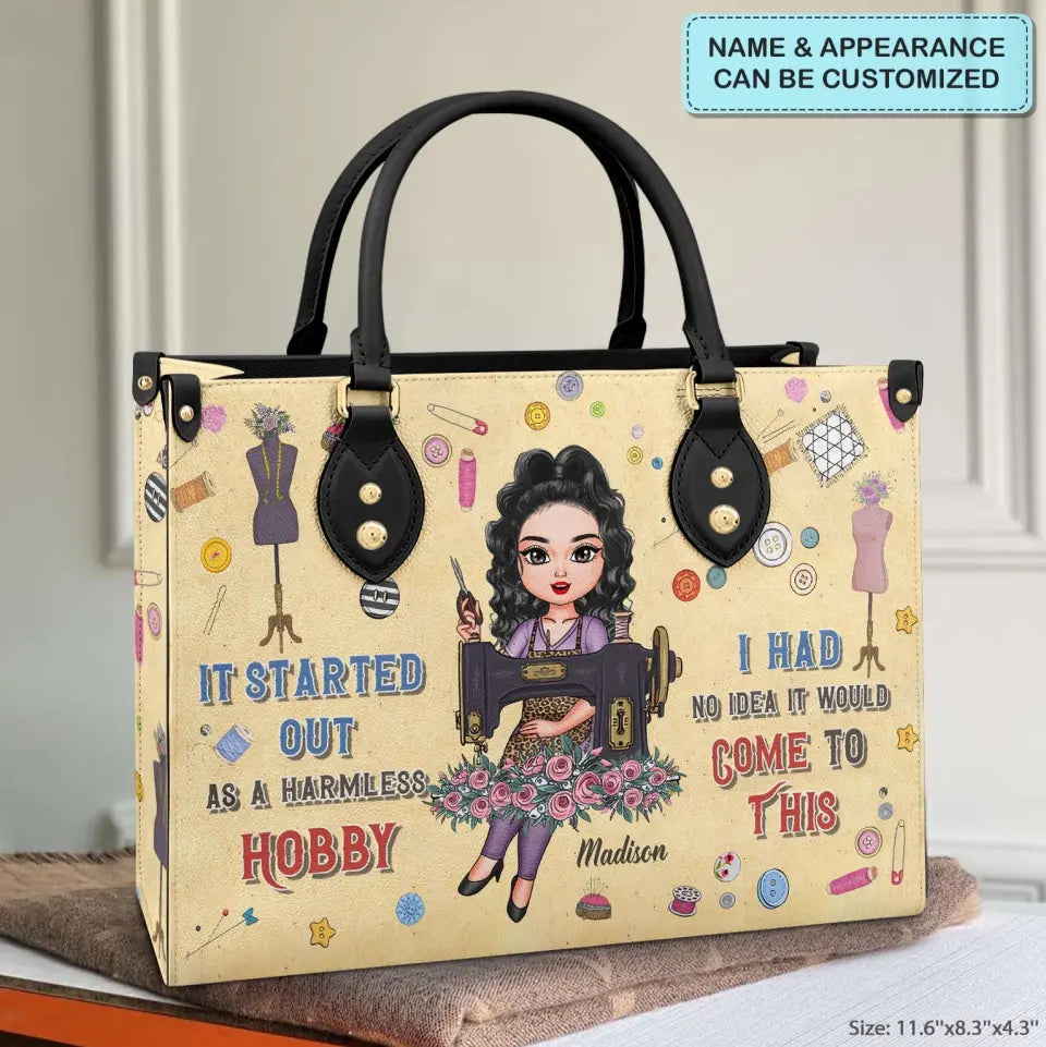 Personalized Leather Bag - Birthday Gift For Sewing Lover, Sewing Friends - It Started Out As A Harmless Hobby