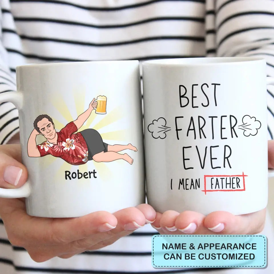 Best Farter Ever - Personalized White Mug - Father's Day Gift