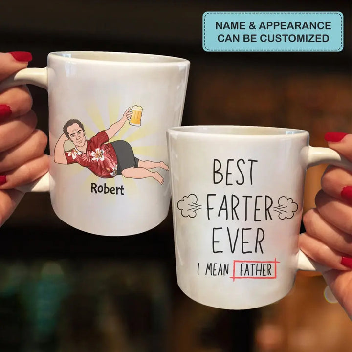 Best Farter Ever - Personalized White Mug - Father's Day Gift