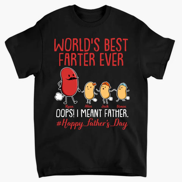 World's Best Farter Ever - Custom T-shirt - Father's Day Gift