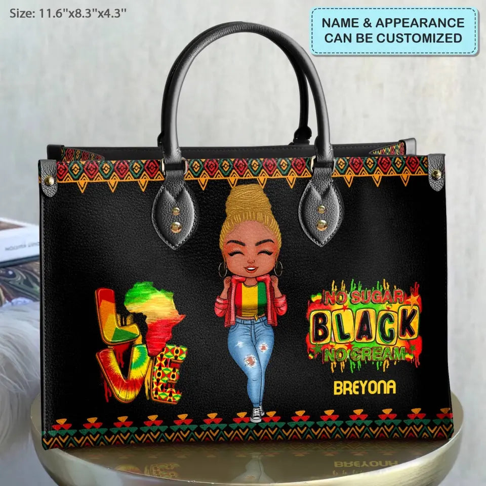 Personalized Leather Bag - Juneteenth, Birthday Gift For Black Woman - Black No Sugar No Cream