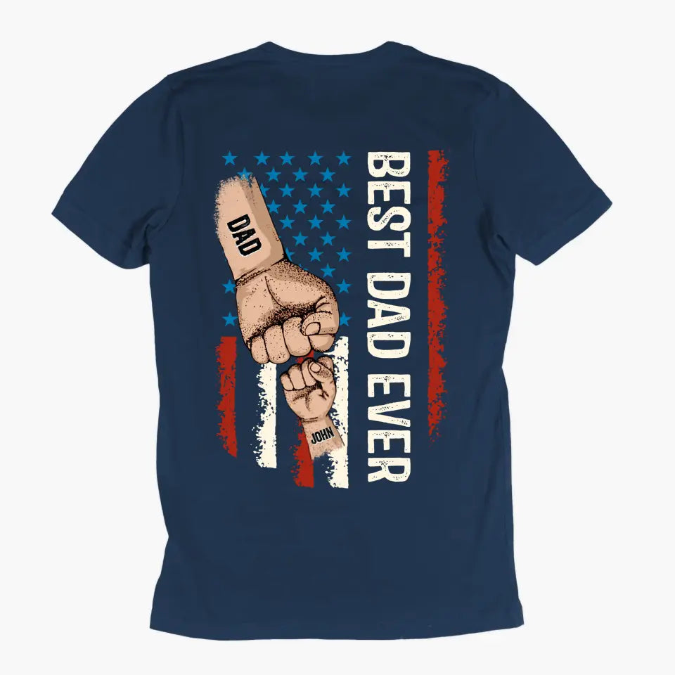 Best Dad Ever - Custom T-shirt - Father's Day Gift