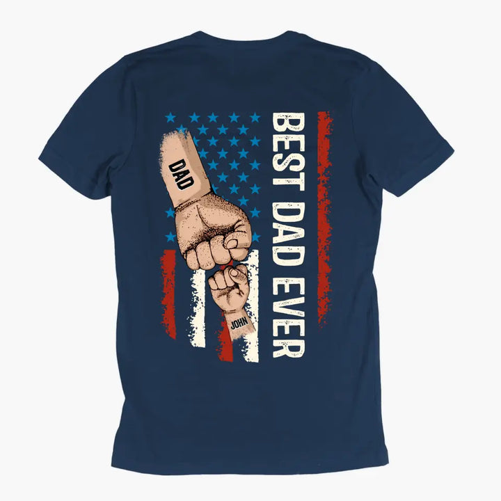 Best Dad Ever - Custom T-shirt - Father's Day Gift