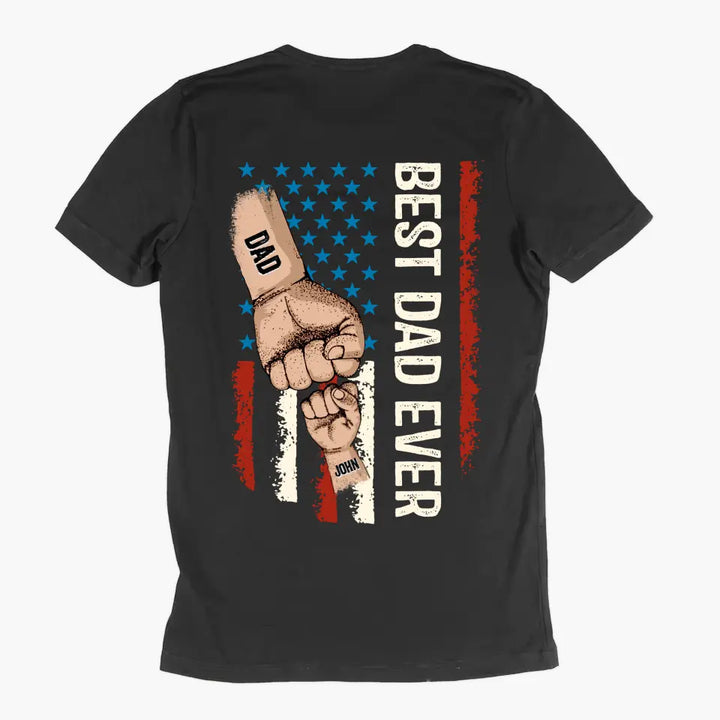 Best Dad Ever - Custom T-shirt - Father's Day Gift