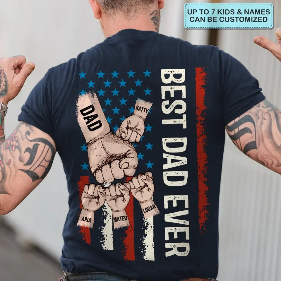 Best Dad Ever - Custom T-shirt - Father's Day Gift