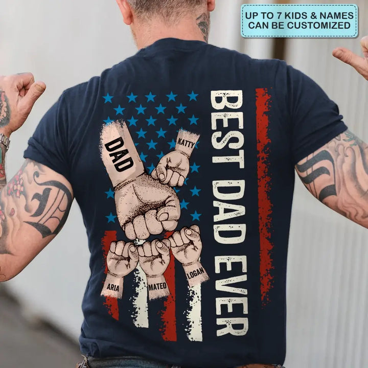 Best Dad Ever - Custom T-shirt - Father's Day Gift