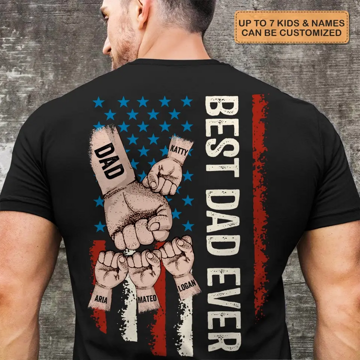Best Dad Ever - Custom T-shirt - Father's Day Gift