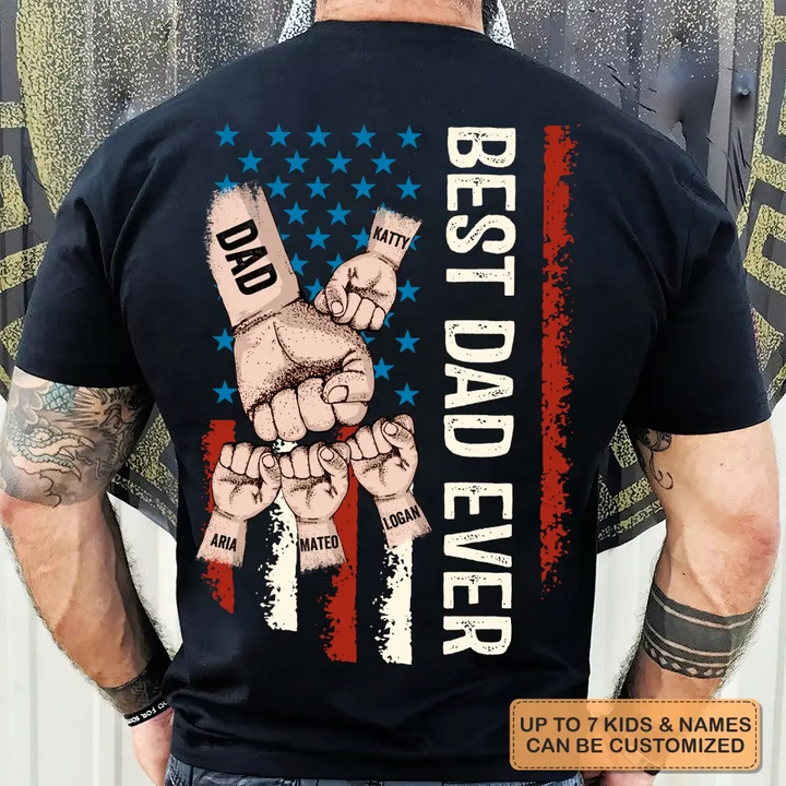 Best Dad Ever - Custom T-shirt - Father's Day Gift