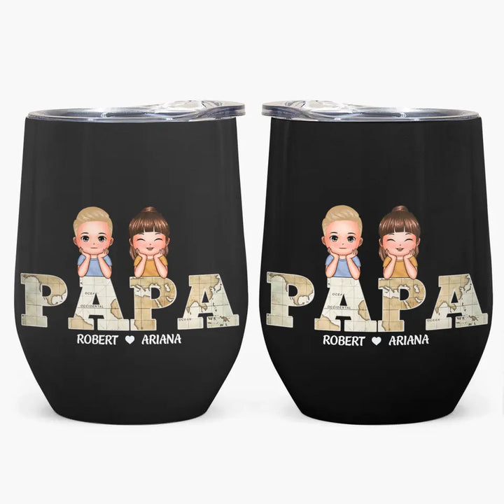 Papa - Personalized Custom Wine Tumbler - Father's Day Gift