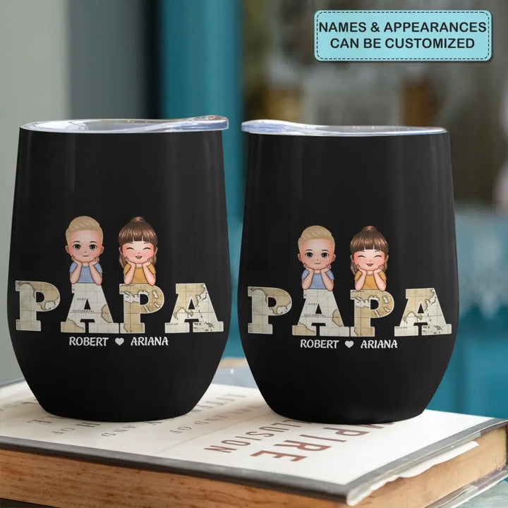 Papa - Personalized Custom Wine Tumbler - Father's Day Gift