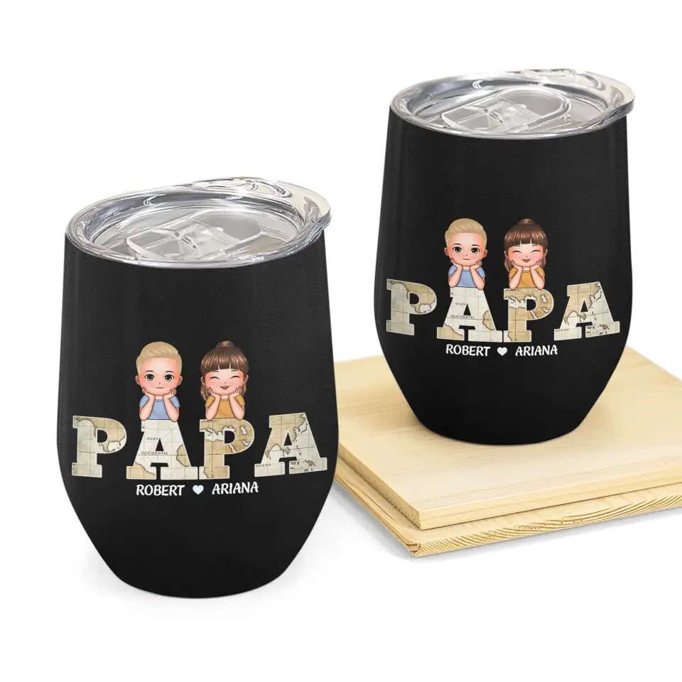 Papa - Personalized Custom Wine Tumbler - Father's Day Gift