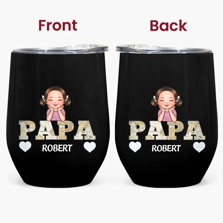 Papa - Personalized Custom Wine Tumbler - Father's Day Gift