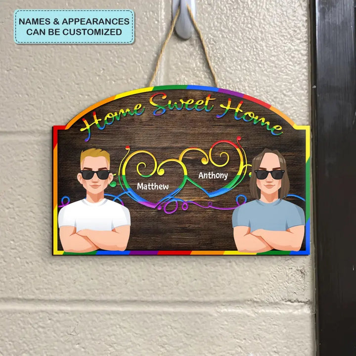 Personalized Custom Door Sign - Anniversary, Valentine's Day, LGBT, Pride Month Gift For Couple - Home Sweet Home