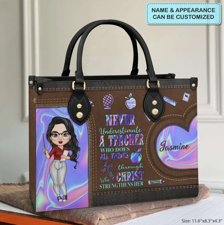 Personalized Custom Leather Bag - Birthday, Teacher's Day Gift For Teacher - Never Underestimate A Teacher