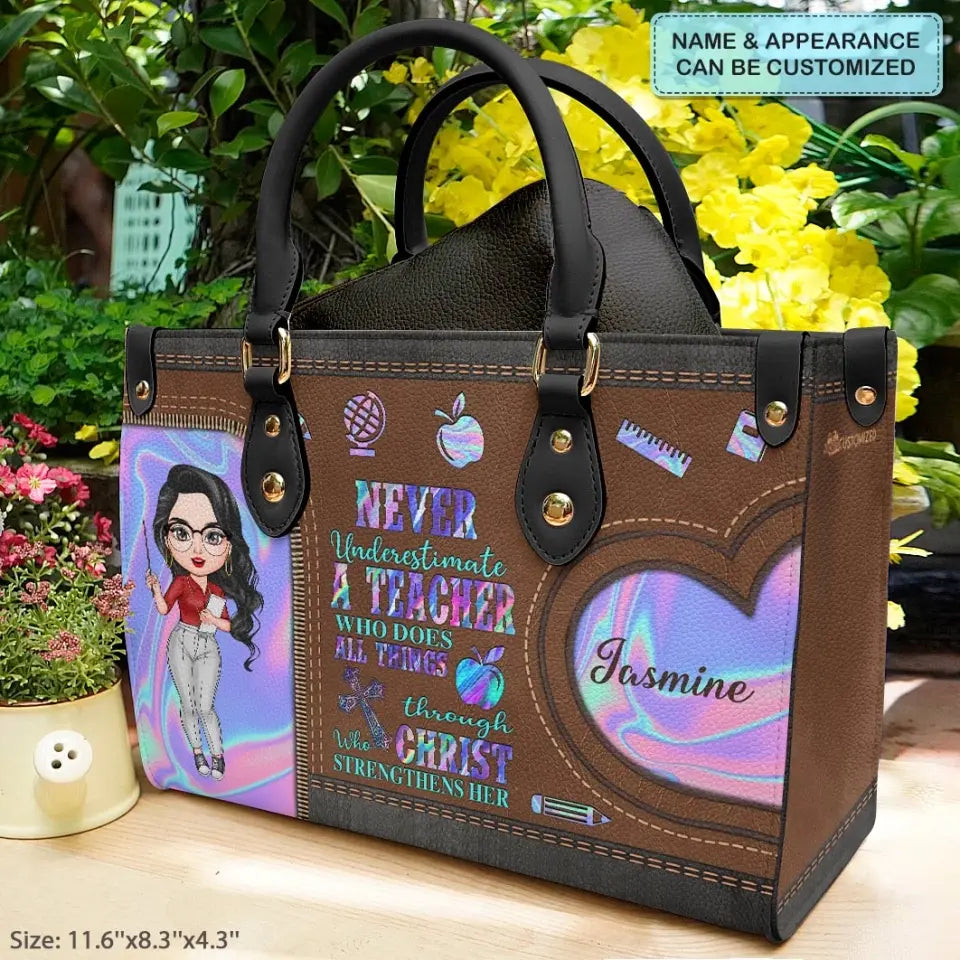 Personalized Custom Leather Bag - Birthday, Teacher's Day Gift For Teacher - Never Underestimate A Teacher