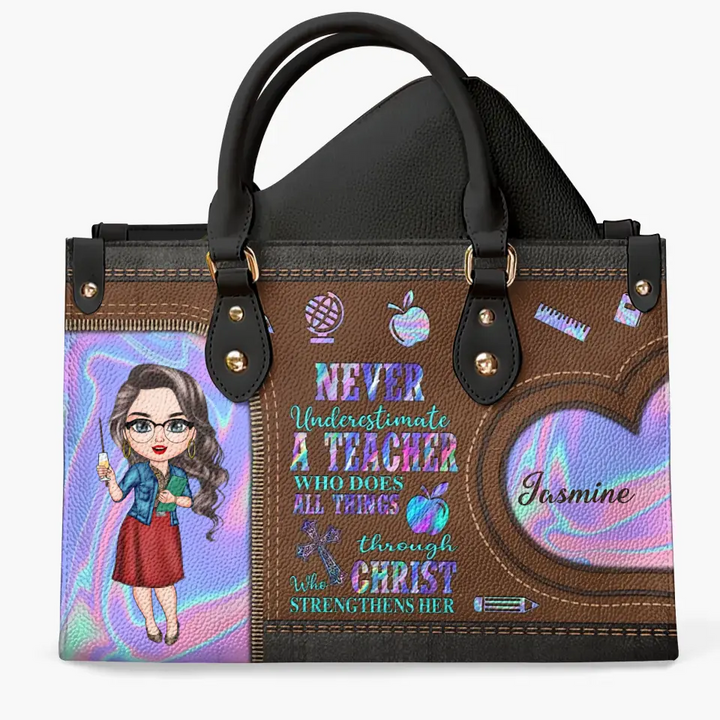 Personalized Custom Leather Bag - Birthday, Teacher's Day Gift For Teacher - Never Underestimate A Teacher