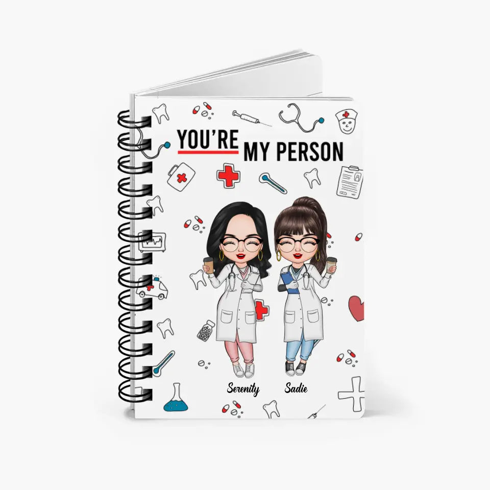 Personalized Spiral Journal - Gift For Nurse Bestie - You Are My Person