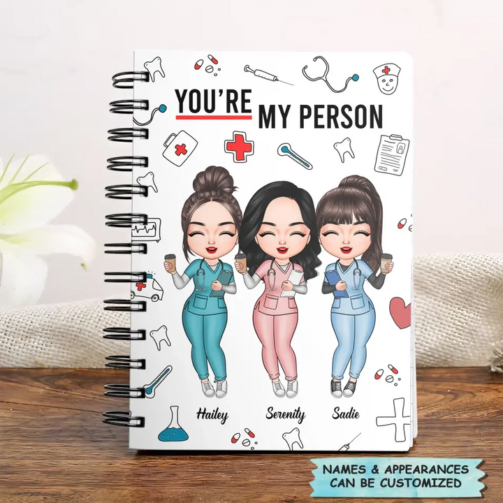 Personalized Spiral Journal - Gift For Nurse Bestie - You Are My Person
