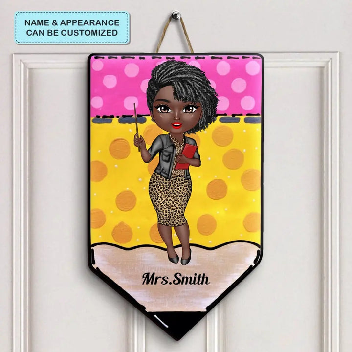 Personalized Custom Door Sign - Welcoming, Birthday, Teacher's Day Gift For Teacher - My Classroom