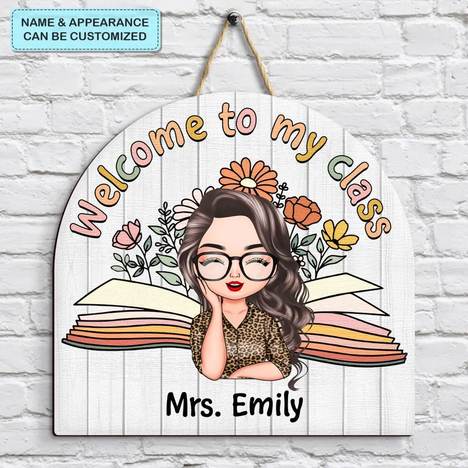 Personalized Custom Door Sign - Welcoming, Birthday, Teacher's Day Gift For Teacher -  Welcome To My Class