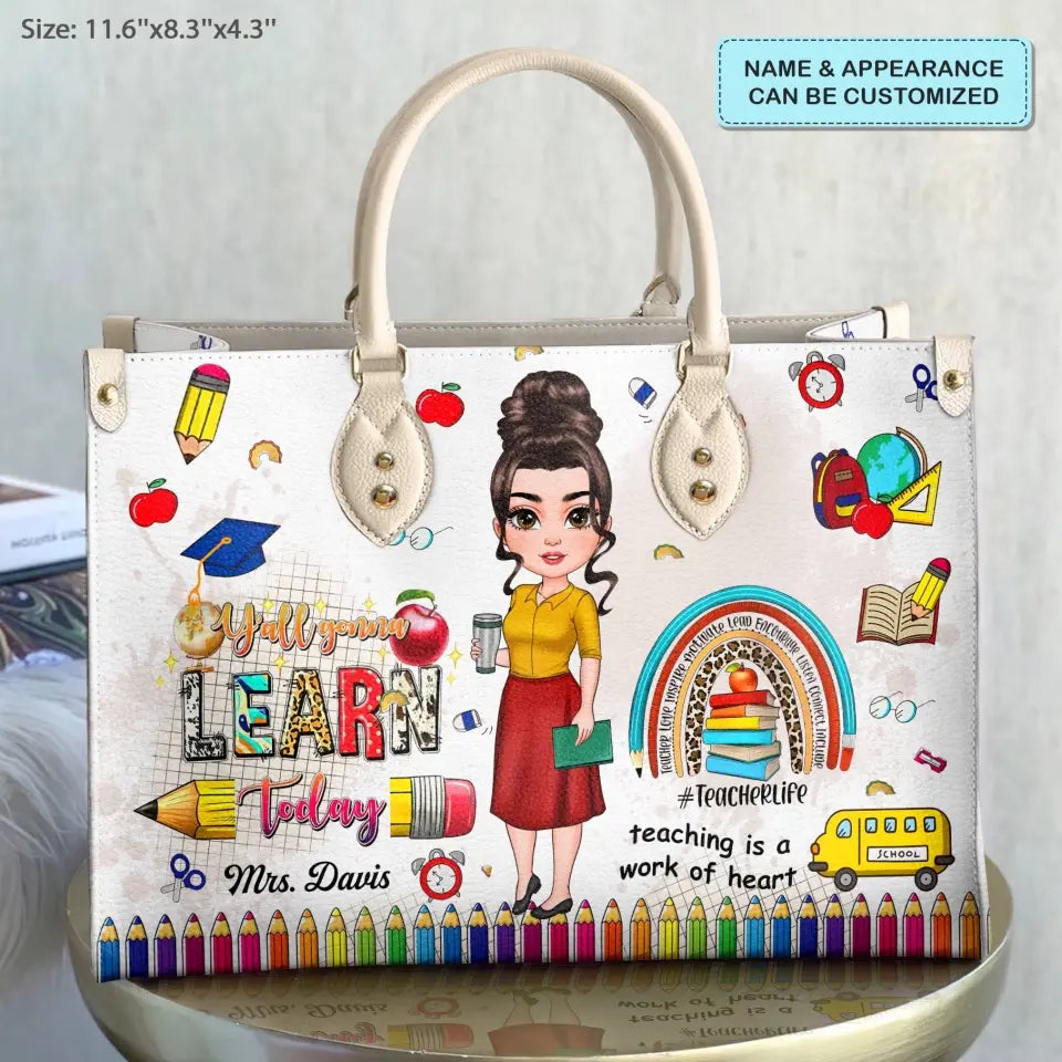 Personalized Custom Leather Bag - Birthday, Teacher's Day Gift For Teacher - Teaching Is A Work Of Heart