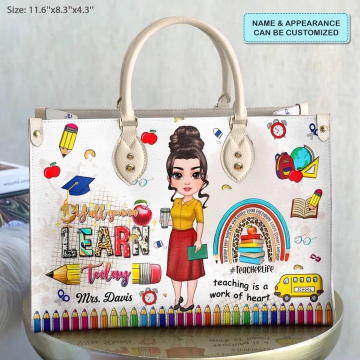 Personalized Custom Leather Bag - Birthday, Teacher's Day Gift For Teacher - Teaching Is A Work Of Heart