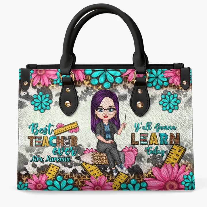 Personalized Custom Leather Bag - Teacher's Day, Birthday Gift For Teacher - Best Teacher Ever