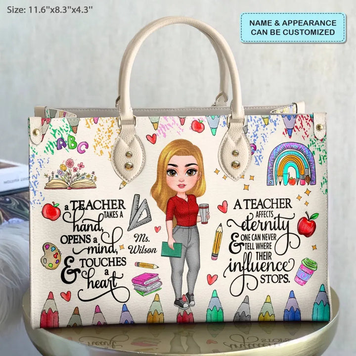 Personalized Custom Leather Bag - Teacher's Day, Birthday Gift For Teacher - A Teacher Takes A Hand Open A Mind And Touch A Heart