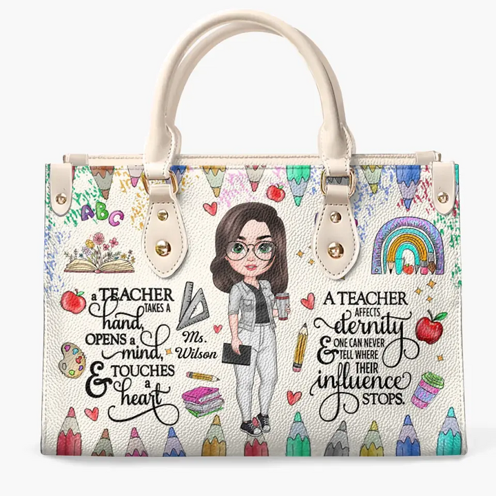 Personalized Custom Leather Bag - Teacher's Day, Birthday Gift For Teacher - A Teacher Takes A Hand Open A Mind And Touch A Heart