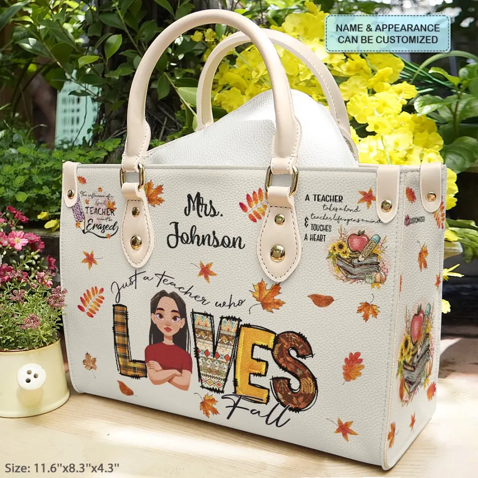 Personalized Custom Leather Bag - Teacher's Day, Birthday Gift For Teacher - Just A Teacher Who Loves Fall