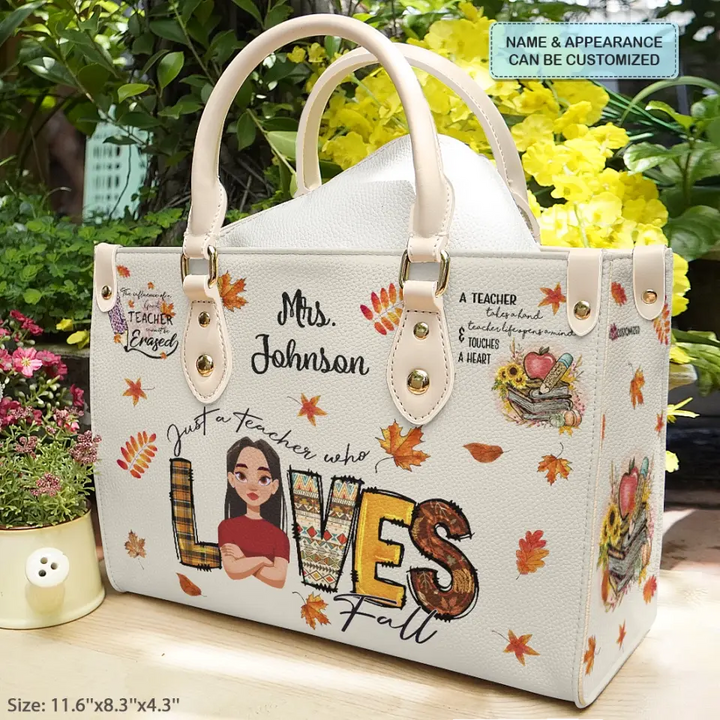 Personalized Custom Leather Bag - Teacher's Day, Birthday Gift For Teacher - Just A Teacher Who Loves Fall