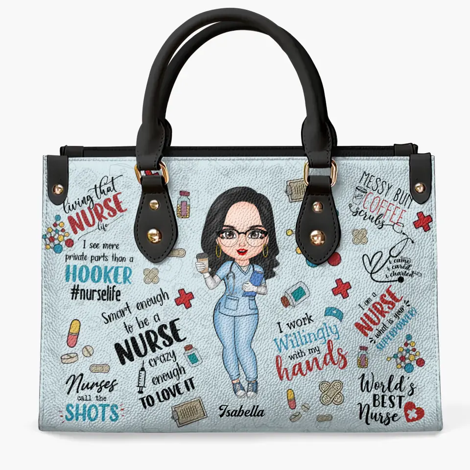 Personalized Leather Bag - Birthday, Nurse's Day Gift For Nurse - I Work Willingly With My Hands ARND018