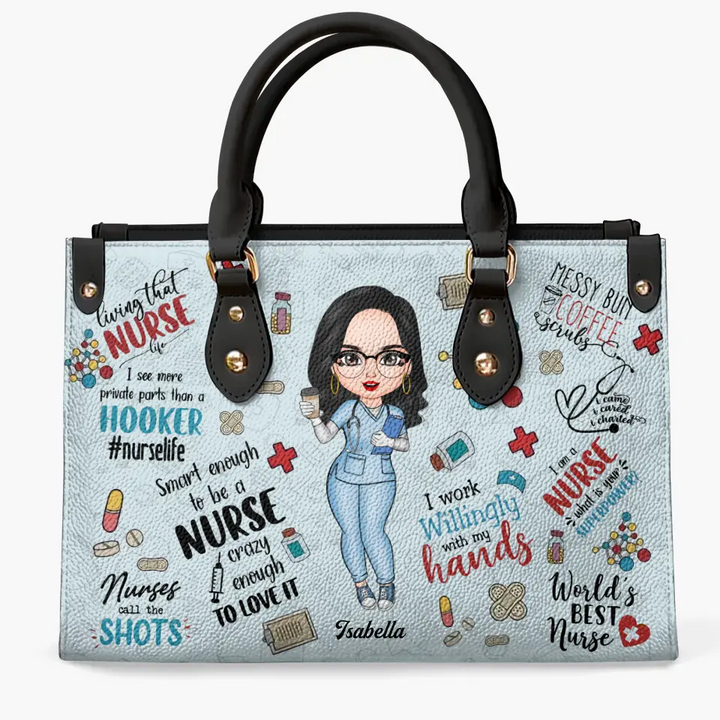 Personalized Leather Bag - Birthday, Nurse's Day Gift For Nurse - I Work Willingly With My Hands ARND018