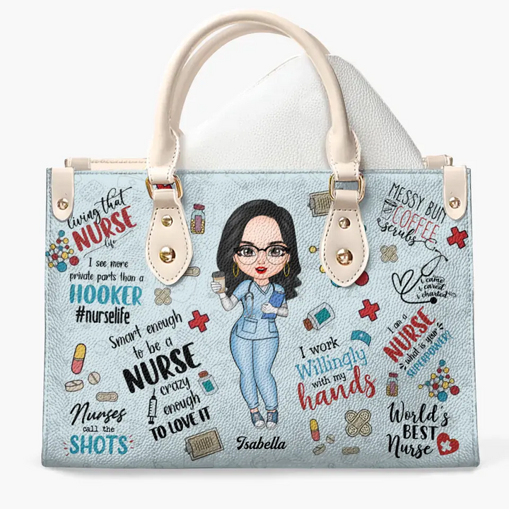 Personalized Leather Bag - Birthday, Nurse's Day Gift For Nurse - I Work Willingly With My Hands ARND018