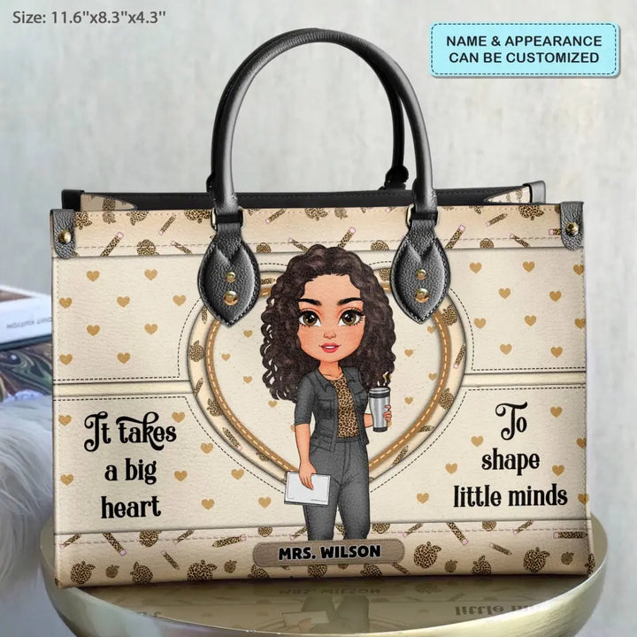 Personalized Custom Leather Bag - Teacher's Day,  Appreciation Gift For Teacher - It Takes A Big Heart To Shape Little Minds Leopard
