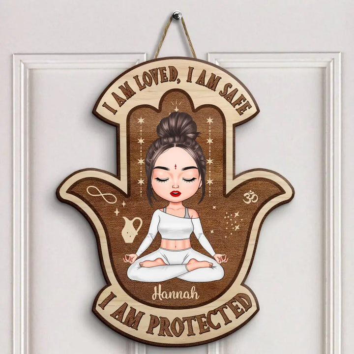 Personalized Custom Door Sign - Birthday Gift For Yoga Lover - I Am Loved I Am Safe
