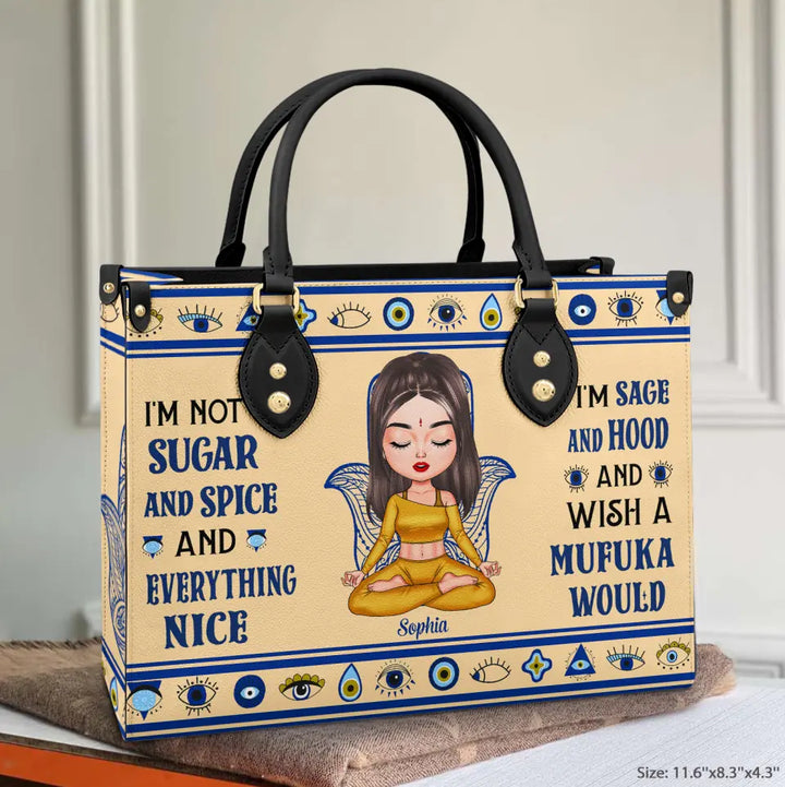 Personalized Custom Leather Bag - Gift For Yoga Lover - I'm Not Sugar And Spice And Everything Nice