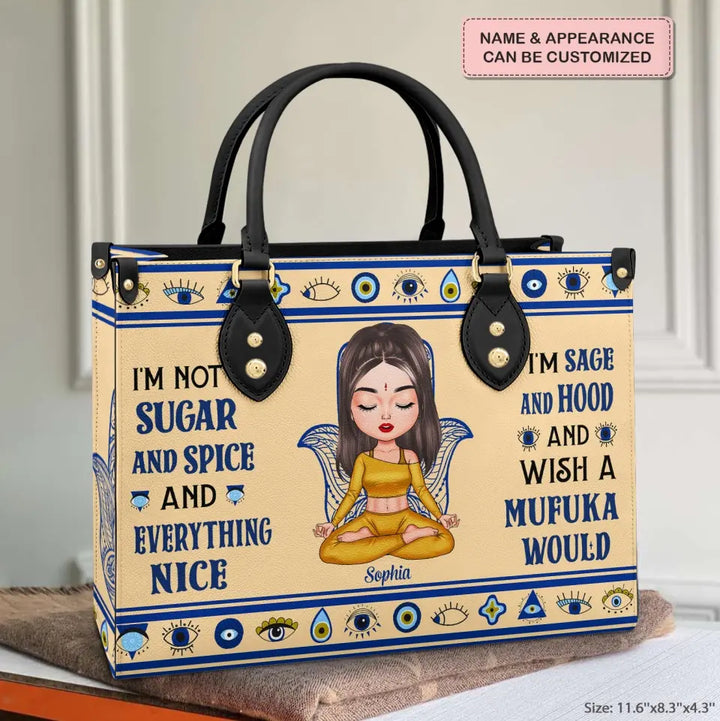 Personalized Custom Leather Bag - Gift For Yoga Lover - I'm Not Sugar And Spice And Everything Nice