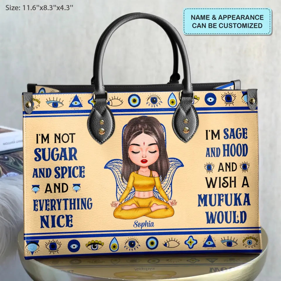 Personalized Custom Leather Bag - Gift For Yoga Lover - I'm Not Sugar And Spice And Everything Nice