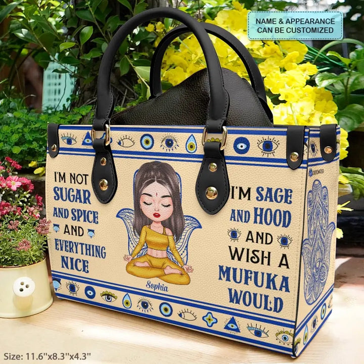 Personalized Custom Leather Bag - Gift For Yoga Lover - I'm Not Sugar And Spice And Everything Nice