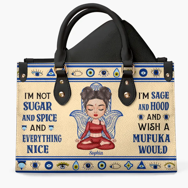 Personalized Custom Leather Bag - Gift For Yoga Lover - I'm Not Sugar And Spice And Everything Nice