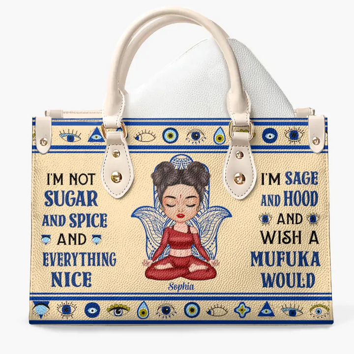 Personalized Custom Leather Bag - Gift For Yoga Lover - I'm Not Sugar And Spice And Everything Nice