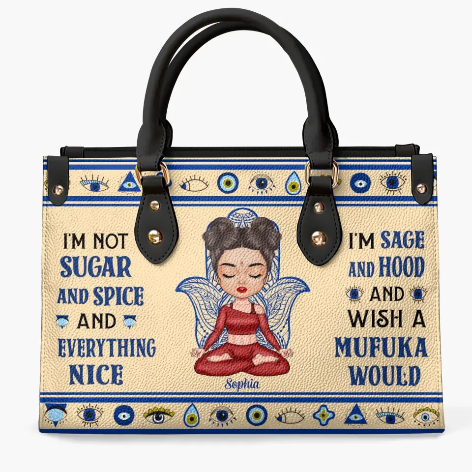 Personalized Custom Leather Bag - Gift For Yoga Lover - I'm Not Sugar And Spice And Everything Nice