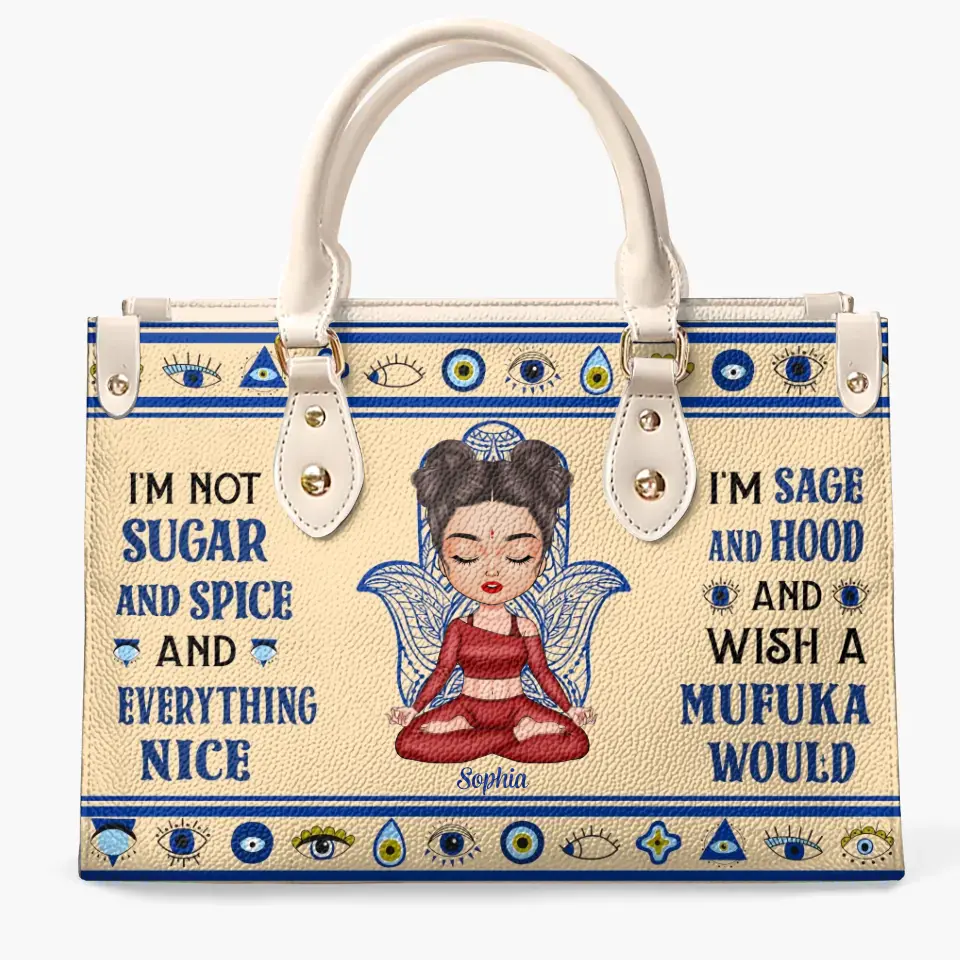 Personalized Custom Leather Bag - Gift For Yoga Lover - I'm Not Sugar And Spice And Everything Nice